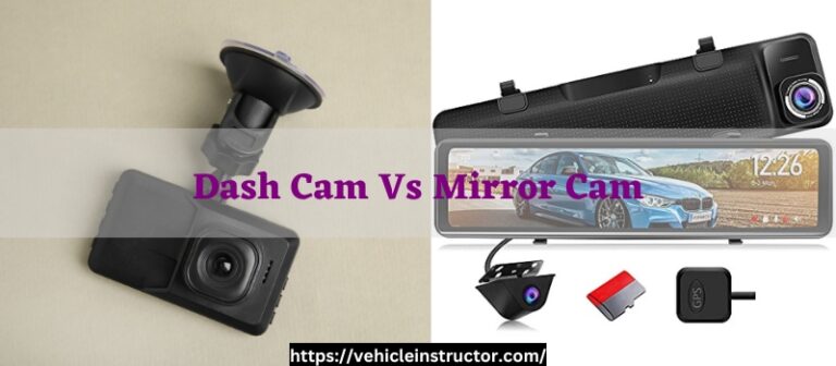 Dash Cam Vs Mirror Cam: What’s The Difference?